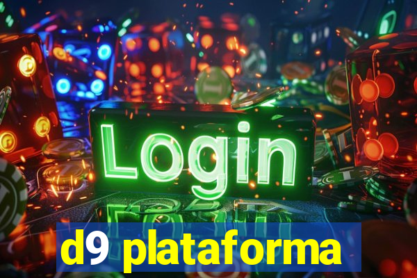 d9 plataforma